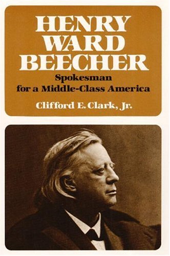 Cover, Henry Ward Beecher: Spokesman for a Middle-Class America