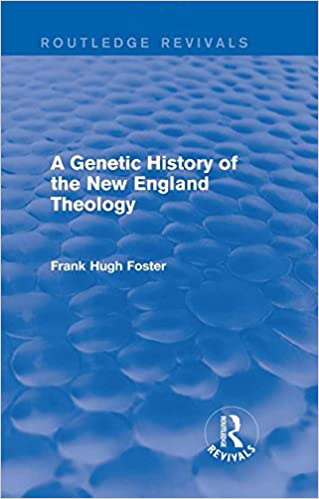 Cover, A Genetic History of the New England Theology
