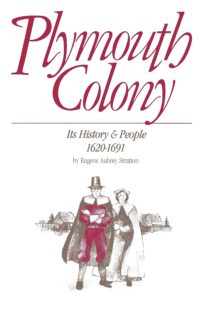 Cover, Plymouth Colony: Its History & People, 1620-1691