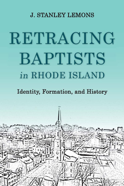 Cover, Retracing Baptists in Rhode Island