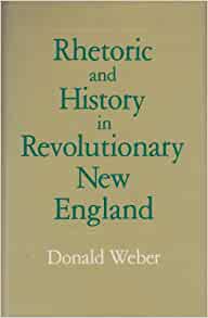 Cover, Rhetoric and History in Revolutionary New England