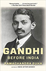 Ramachandra Guha, "Gandhi Before India"