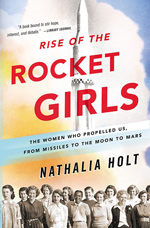 Nathalia Holt, "Rise of the Rocket Girls"